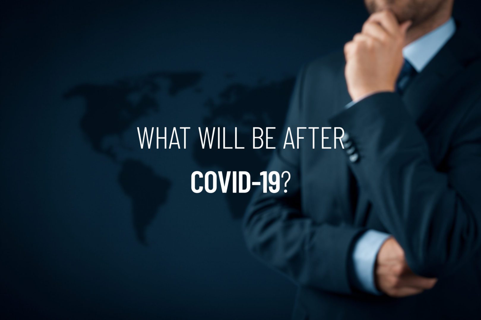 Post-Pandemic Business – A New Normal?